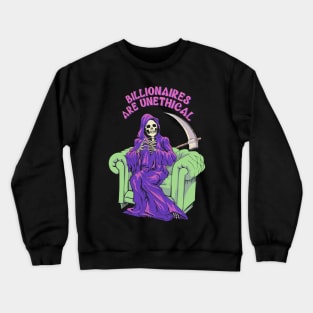 Billionaires are Unethical Crewneck Sweatshirt